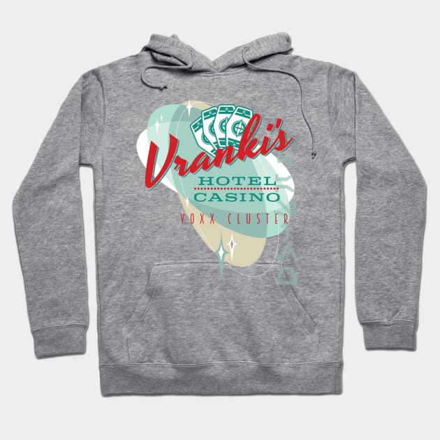 Vranki's Hotel and Casino Hoodie by MindsparkCreative